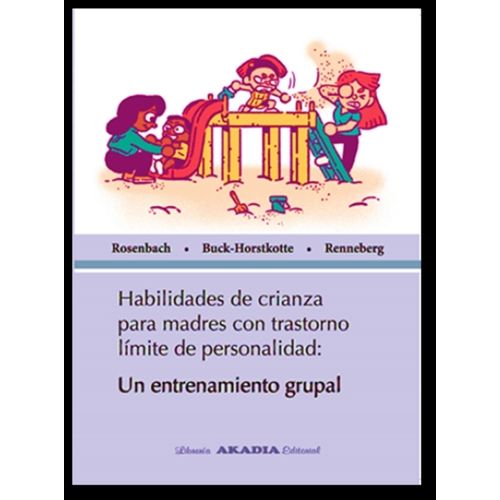 HABILIDADES DE CRIANZA PARA MADRES CON TRASTORNO LIMITE DE P