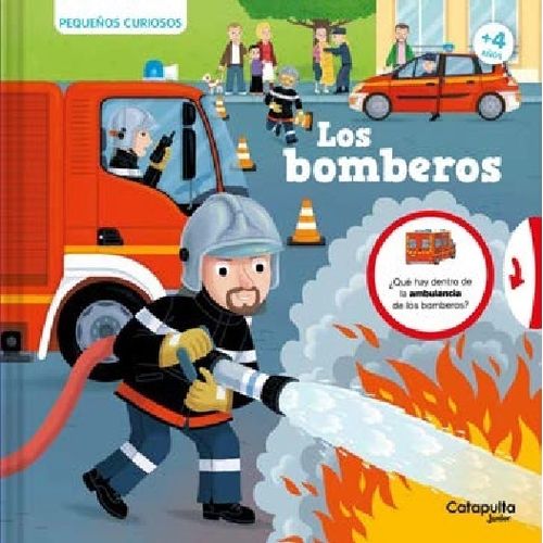 LOS BOMBEROS - PEQUEÑOS CURIOSOS LOS BOMBEROS - PEQUEÑOS CURIOSOS