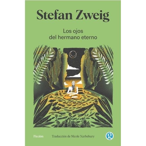 LOS OJOS DEL HERMANO ETERNO - STEFAN ZWEIG