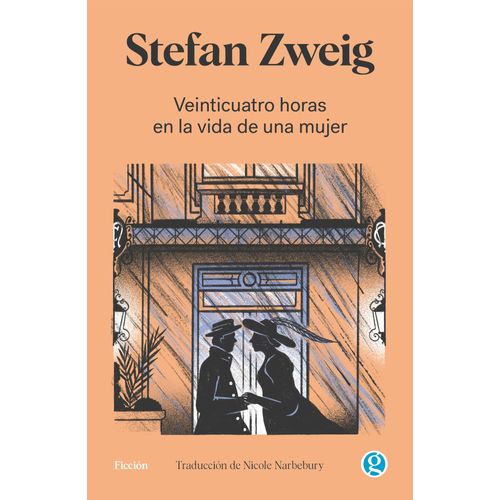LIBRO VEINTICUATRO HORAS EN LA VIDA DE UNA MUJER - STEFAN ZW