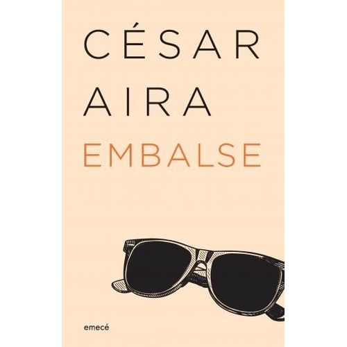 EMBALSE - CESAR AIRA