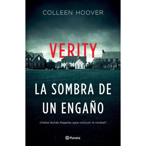 VERITY - LA SOMBRA DE UN ENGAÑO - COLEEN HOOVER
