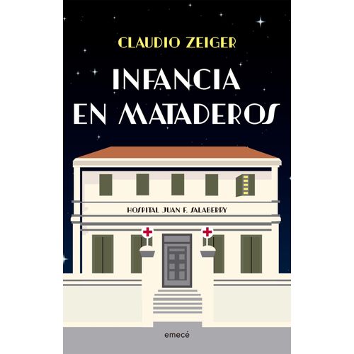 INFANCIA EN MATADEROS - CLAUDIO ZEIGER