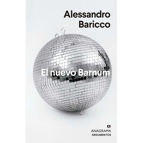 EL NUEVO BARNUM - ALESSANDRO BARICCO