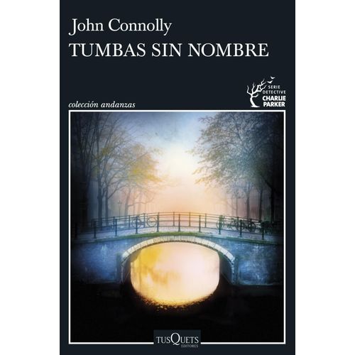 TUMBAS SIN NOMBRE - JOHN CONNOLLY