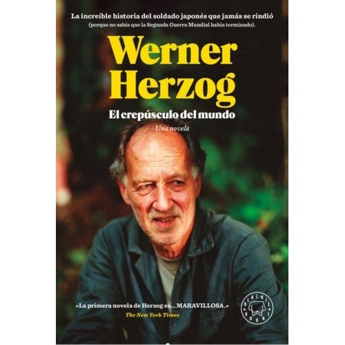 EL CREPUSCULO DEL MUNDO - UNA NOVELA - WERNER HERZOG