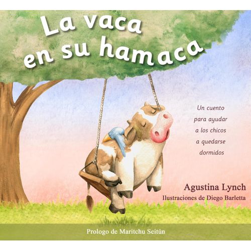 LA VACA EN SU HAMACA - UN CUENTO PARA AYUDAR A LOS CHICOS A