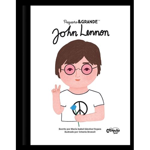 JOHN LENNON - PEQUEÑO Y GRANDE - TAPA DURA
