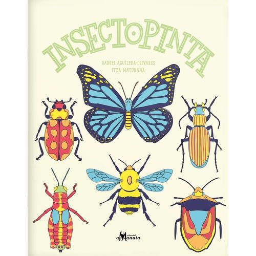 LIBRO INSECTOPINTA - COLOREA INSECTOS