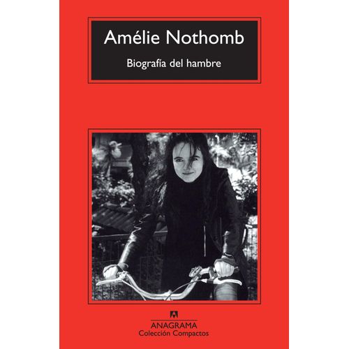 BIOGRAFIA DEL HAMBRE - NOTHOMB AMELIE