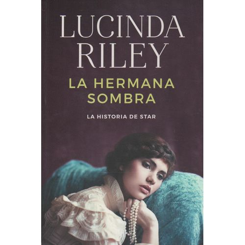 LA HERMANA SOMBRA - LA HISTORIA DE STAR - LAS SIETE HERMANAS