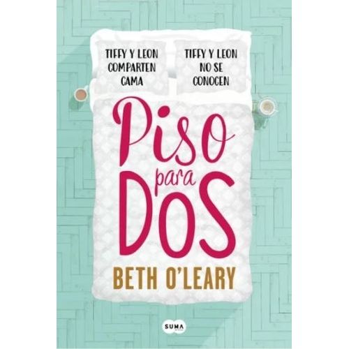 PISO PARA DOS - BETH O'LEARY
