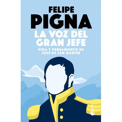 LA VOZ DEL GRAN JEFE - FELIPE PIGNA