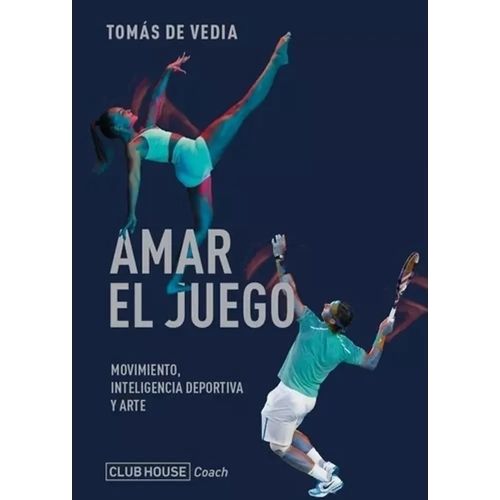 AMAR EL JUEGO - TOMAS DE VEDIA