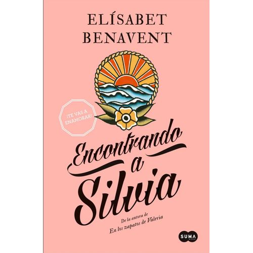 ENCONTRANDO A SILVIA - SAGA SILVIA 2 - ELISABET BENAVENT