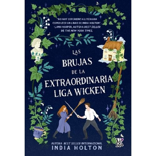 LAS BRUJAS DE LA EXTRAORDINARIA LIGA WICKEN - INDIA HOLTON