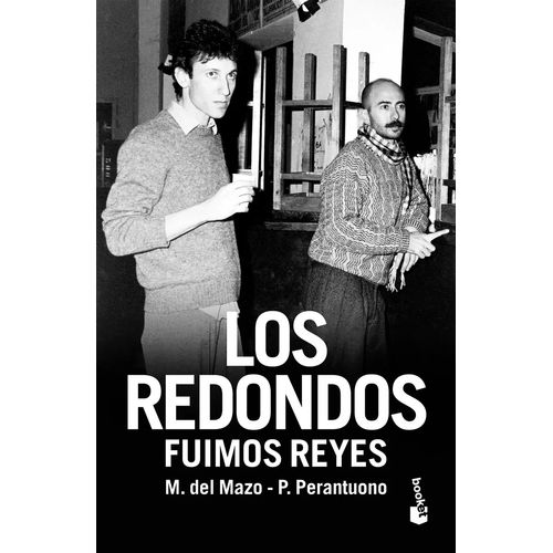 LOS REDONDOS - FUIMOS REYES - M. DEL MAZO - P. PERANTUONO