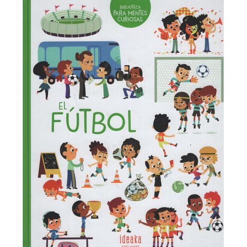 EL FUTBOL - MENTES CURIOSAS (TAPA DURA) - SARRAZIN
