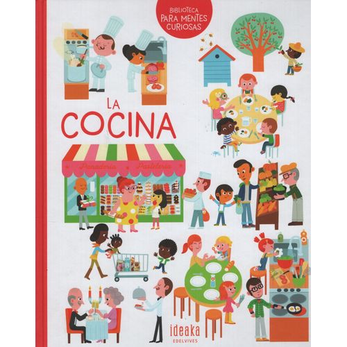 LA COCINA - MENTES CURIOSAS (TD) - PASCALE HEDELIN - IDEAKA
