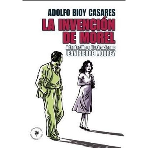 LA INVENCION DE MOREL (NOVELA GRAFICA) - ADOLFO BIOY CASARES