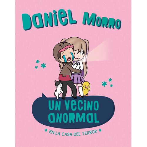 UN VECINO ANORMAL - EN LA CASA DEL TERROR - DANIEL MORRO