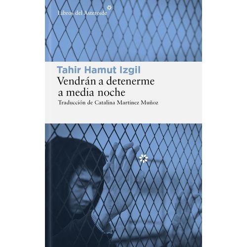 VENDRAN A DETENERME A MEDIA NOCHE - IZGIL TAHIR HAMUT