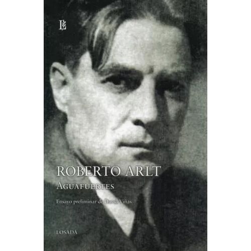 AGUAFUERTES - ROBERTO ARLT