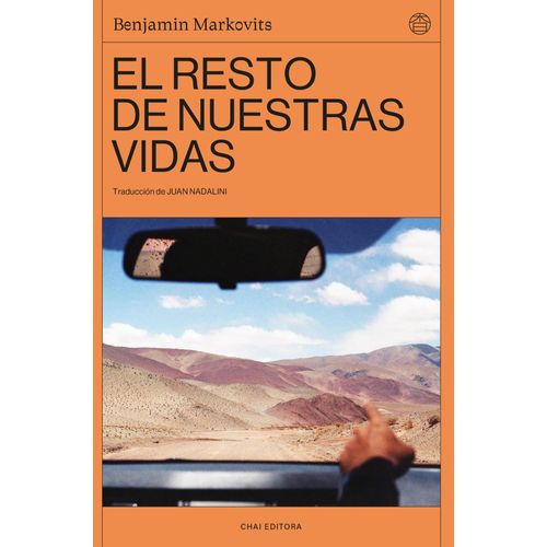 EL RESTO DE NUESTRAS VIDAS - BENJAMIN MARKOVITS