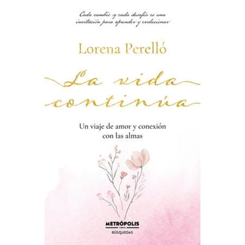 LA VIDA CONTINUA - LORENA PERELLO