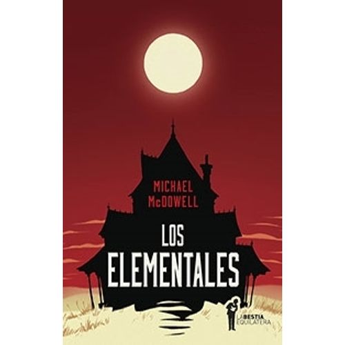 LOS ELEMENTALES - MICHAEL MCDOWELL