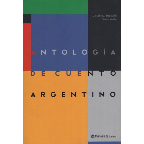 ANTOLOGIA DEL CUENTO ARGENTINO