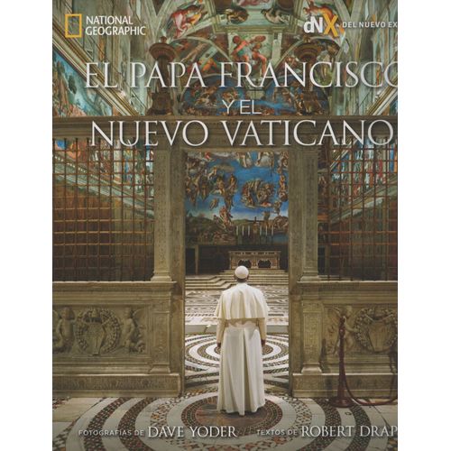 EL PAPA FRANCISCO Y EL NUEVO VATICANO - ROBERT DRAPIER EL PAPA FRANCISCO Y EL NUEVO VATICANO - ROBERT DRAPIER