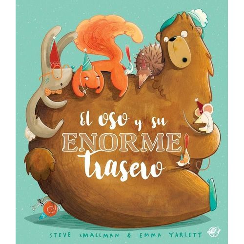 EL OSO Y SU ENORME TRASERO - SMALLMAN