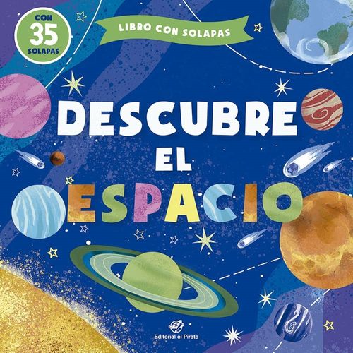 DESCUBRE EL ESPACIO - LIBRO CON SOLAPAS - MARGARITA KUKHTINA