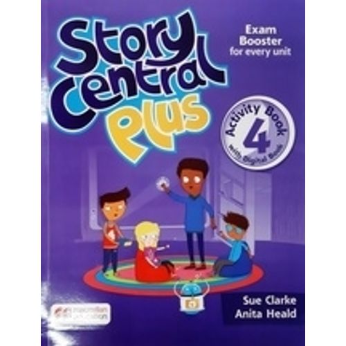 STORY CENTRAL PLUS 4 - WORKBOOK + DIGITAL ACTIVITY BOOK