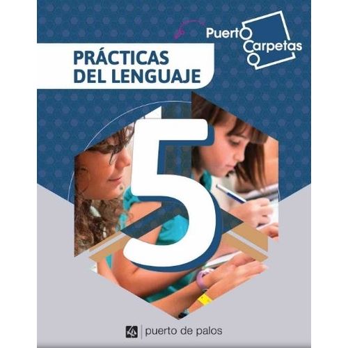PRACTICAS DEL LENGUAJE 5 - PUERTO CARPETAS - PUERTO DE PALOS