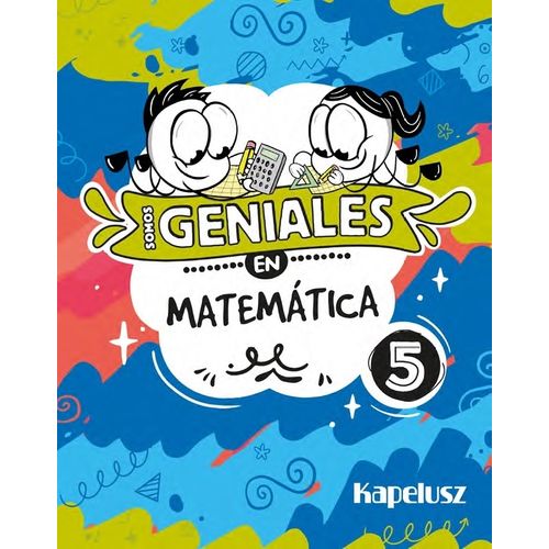 SOMOS GENIALES EN MATEMATICA 5 SOMOS GENIALES EN MATEMATICA 5