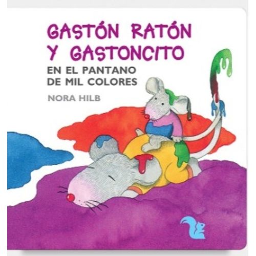 GASTÓN RATÓN Y GASTONCITO EN EL PANTANO DE MIL COLORES - MAY