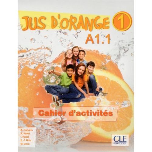 JUS D'ORANGE 1 - CAHIER D'EXERCICES
