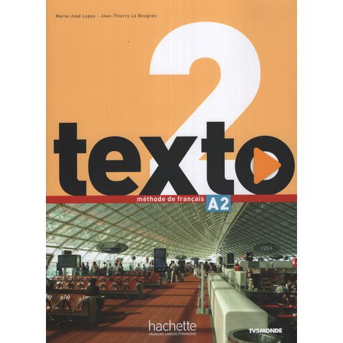 TEXTO 2 - LIVRE DE L'ELEVE + DVD-ROM + MANUEL NUMERIQUE ELEV