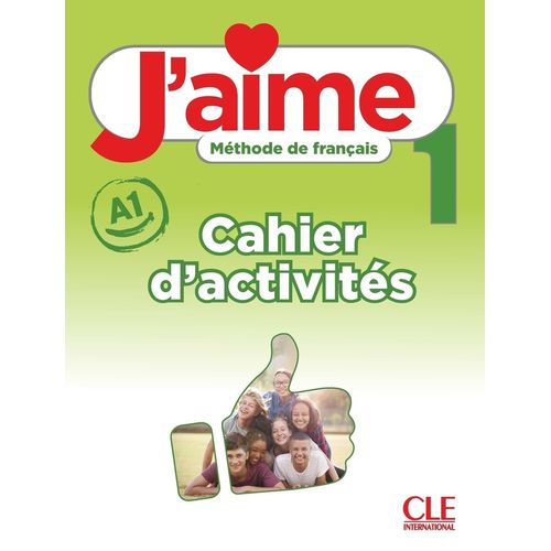 J'AIME 1 A1 - CAHIER D'ACTIVITES