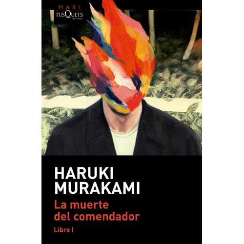 LA MUERTE DEL COMENDADOR - LIBRO 1 - HARUKI MURAKAMI