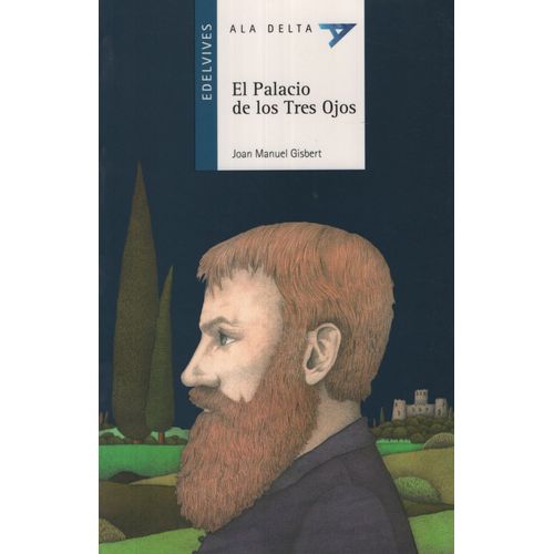 EL PALACIO DE LOS TRES OJOS - ALA DELTA AZUL (+8 AÑOS)
