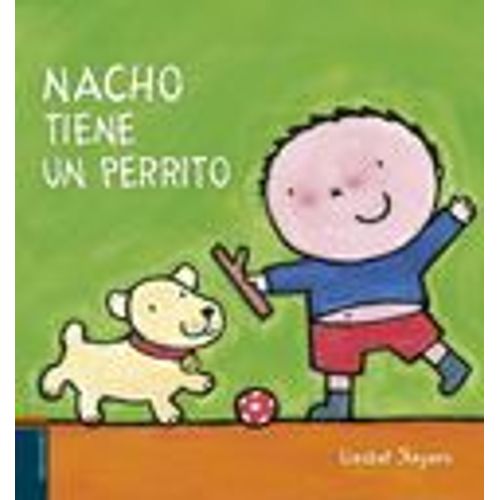 NACHO TIENE UN PERRITO - NACHO NACHO TIENE UN PERRITO - NACHO