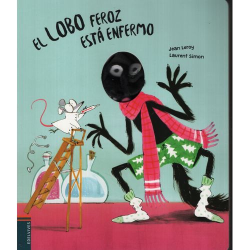 EL LOBO FEROZ ESTA ENFERMO EL LOBO FEROZ ESTA ENFERMO
