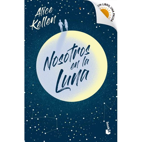 NOSOTROS EN LA LUNA - BOOKET VERANO 2023-2024 - ALICE KELLEN