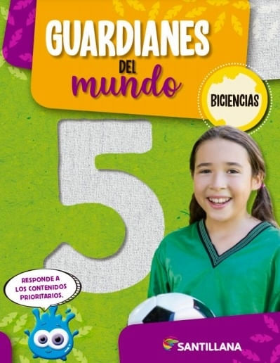 GUARDIANES DEL MUNDO 5 - NACION BICIENCIAS - SANTILLANA
