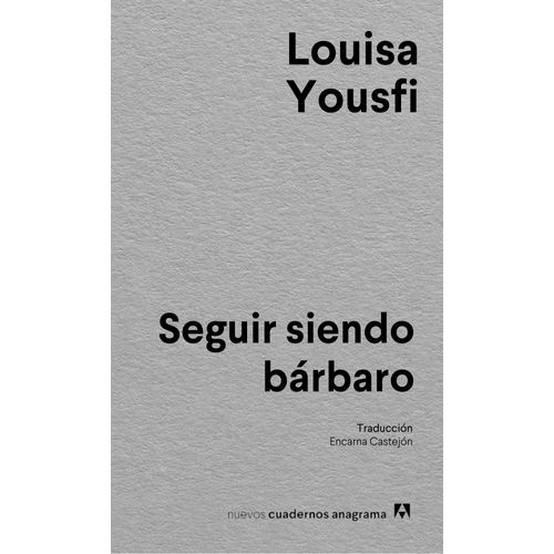 SEGUIR SIENDO BARBARO - LOUISA YOUSFI
