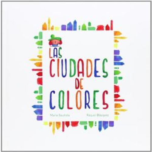LAS CIUDADES DE COLORES