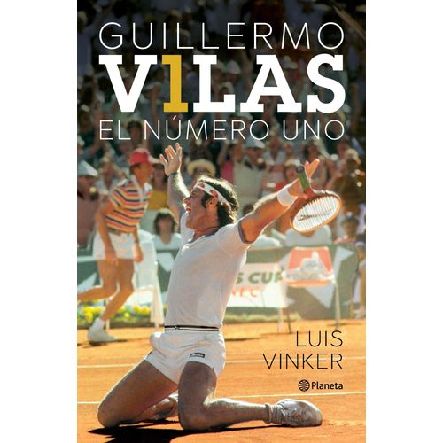 GUILLERMO VILAS - EL NUMERO UNO - LUIS VINKER